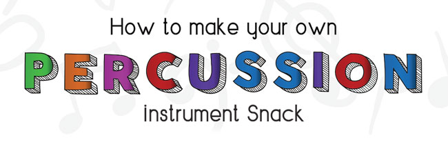 How to make your own percussion instrument snack