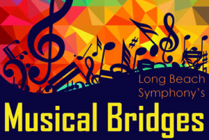 Long Beach Symphony's Musical Bridges