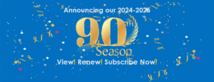 Announcing our 2024–2025, 90th Season!
